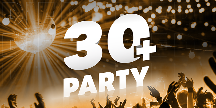 Bild: ausverkauft: 30+PARTY - 25. Februar 23