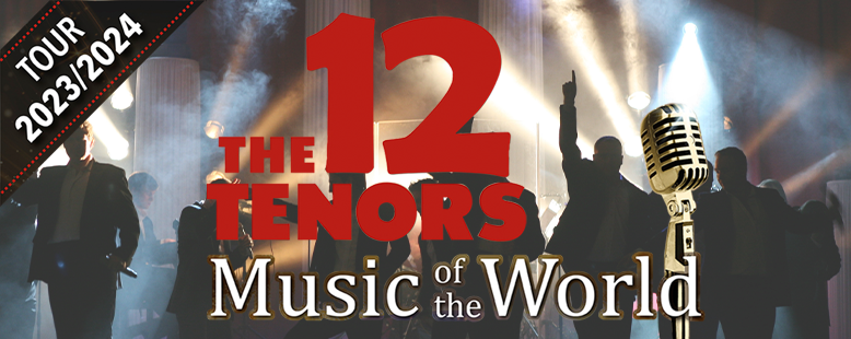 Bild: The 12 Tenors - 17. März 24