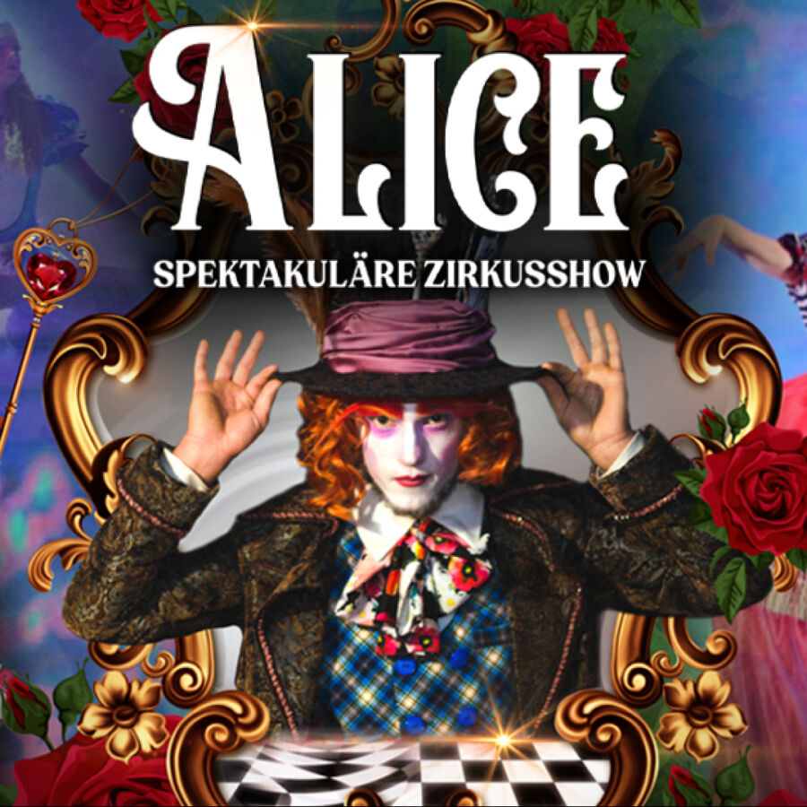 Bild: ALICE - Spektakuläre Zirkussh - 17. November 25