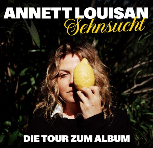 Bild: Annett Louisan - Sehnsucht - L - 21. Oktober 26
